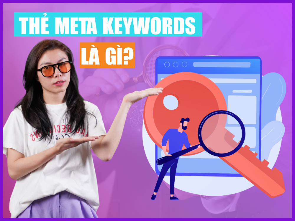 Tìm hiểu thẻ Meta Keywords là gì?