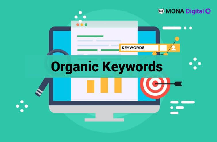 Organic Keywords là gì? Cách tăng Organic Keyword nhanh chóng