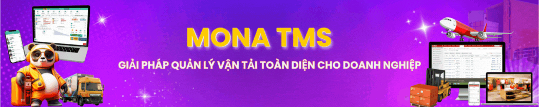 MONA TMS là giải pháp quản lý vận tải toàn diện cho doanh nghiệp