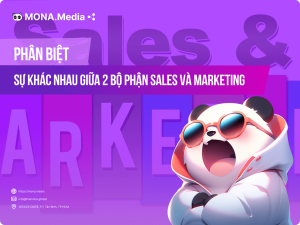 Phân biệt sự khác nhau giữa 2 bộ phận Sales và Marketing
