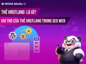 Thẻ Hreflang là gì? Vai trò của thẻ hreflang trong SEO