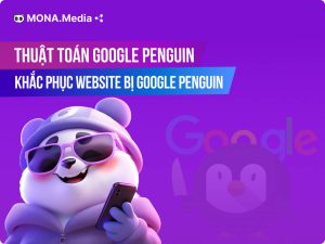 Cách khắc phục khi dính phạt từ thuật toán Google Penguin
