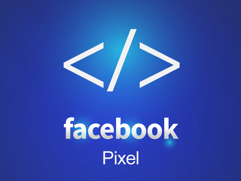 Facebook Pixel là gì? Những điều cần biết về Pixel Facebook