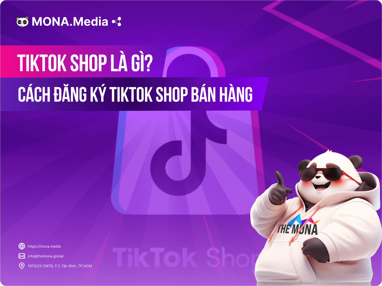 TikTok Shop là gì? Hướng dẫn cách đăng ký TikTok Shop bán hàng