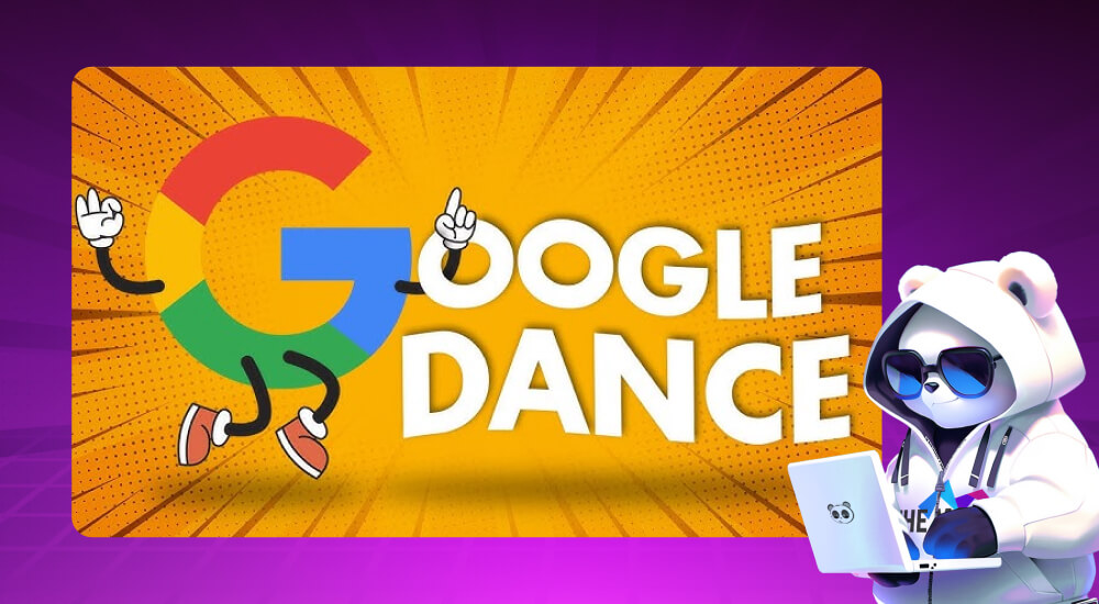 Tìm hiểu Google Dance là gì