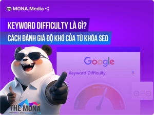Keyword Difficulty Là Gì? Cách Đánh Giá Độ Khó Của Từ khóa SEO Chính Xác