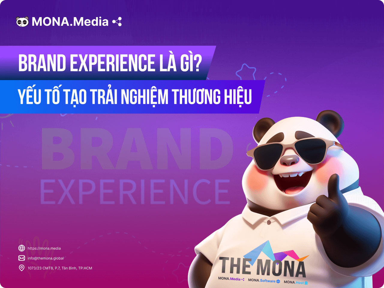 Brand Experience là gì? 4 yếu tố cấu thành trải nghiệm thương hiệu