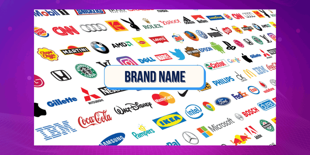 Brand name đóng vai trò quan trọng trong việc kinh doanh của thương hiệu Brand name có vai trò cực kỳ quan trọng trong việc kinh doanh của thương hiệu