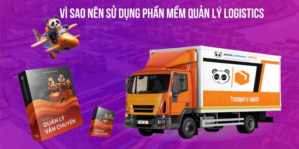 Lợi ích sử dụng phần mềm quản lý vận chuyển logistics