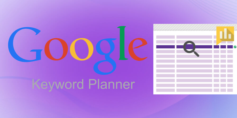 Google Keyword Planner là gì