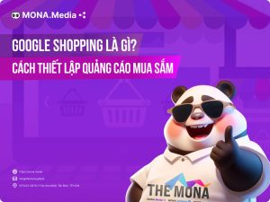 Quảng Cáo Google Shopping Là Gì? Hướng Dẫn Sử Dụng Chi Tiết A-Z