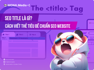 SEO Title Là Gì? Phương Pháp Viết Meta Title Chuẩn SEO Website
