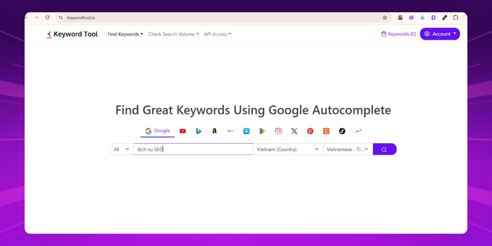 Nhập từ khóa vào công cụ Keywordtool.io Nhập từ khóa vào công cụ Keywordtool.io