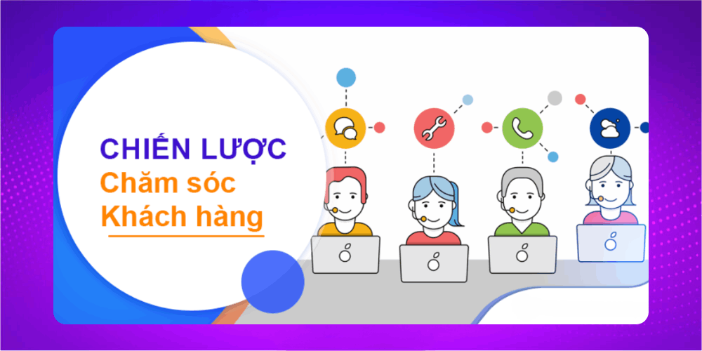 Chiến lược chăm sóc khách hàng không thể thiếu trong Inbound marketing