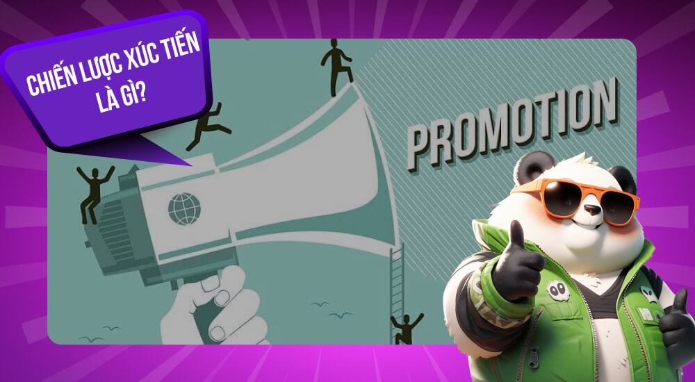 Khái niệm chiến lược xúc tiến là gì