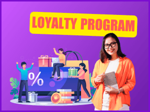 Loyalty Program Là Gì? 6 Loại Hình Loyalty Program Phổ Biến Nhất