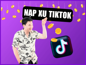 Cách Nạp Xu Tiktok Nhanh Chóng, Đơn Giản, Chi Tiết Từng Bước