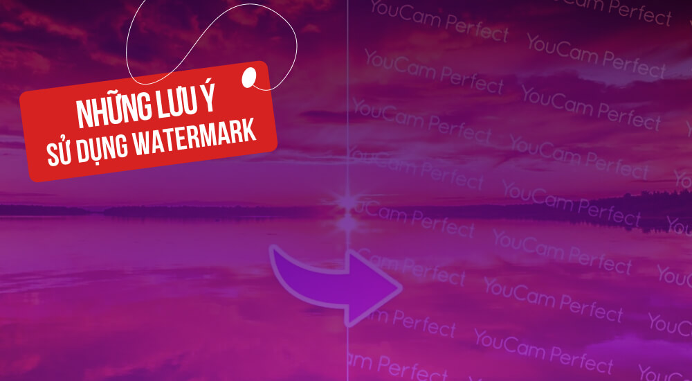 Những lưu ý khi tạo watermark là gì