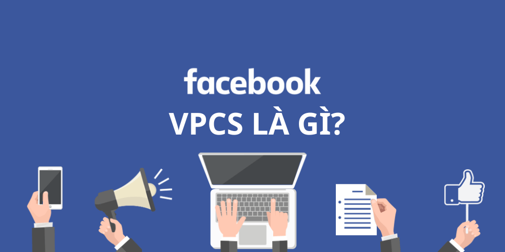 VPCS Facebook là gì?