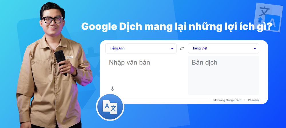 Lợi ích khi dùng Google Dịch