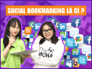 Social Bookmarking là gì? Cách sử dụng để tăng traffic website