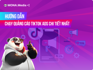 Hướng dẫn chạy quảng cáo TikTok Ads chi tiết từ A-Z cho người mới