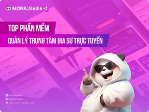 Top 10 phần mềm quản lý trung tâm gia sư trực tuyến, dạy thêm tại nhà
