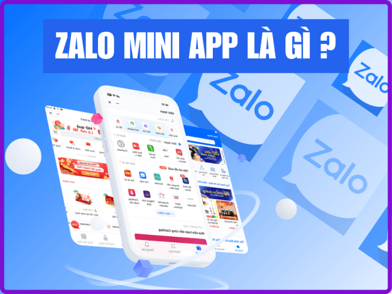 Mini App Trên Zalo là gì? Cách Mini App trên Zalo Hỗ Trợ Kinh Doanh Cực Hiệu Quả