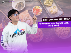 Dịch Vụ Chụp Ảnh Đồ Ăn Đẹp Mắt, Bí Kíp Chụp Món Ăn Sáng Tạo