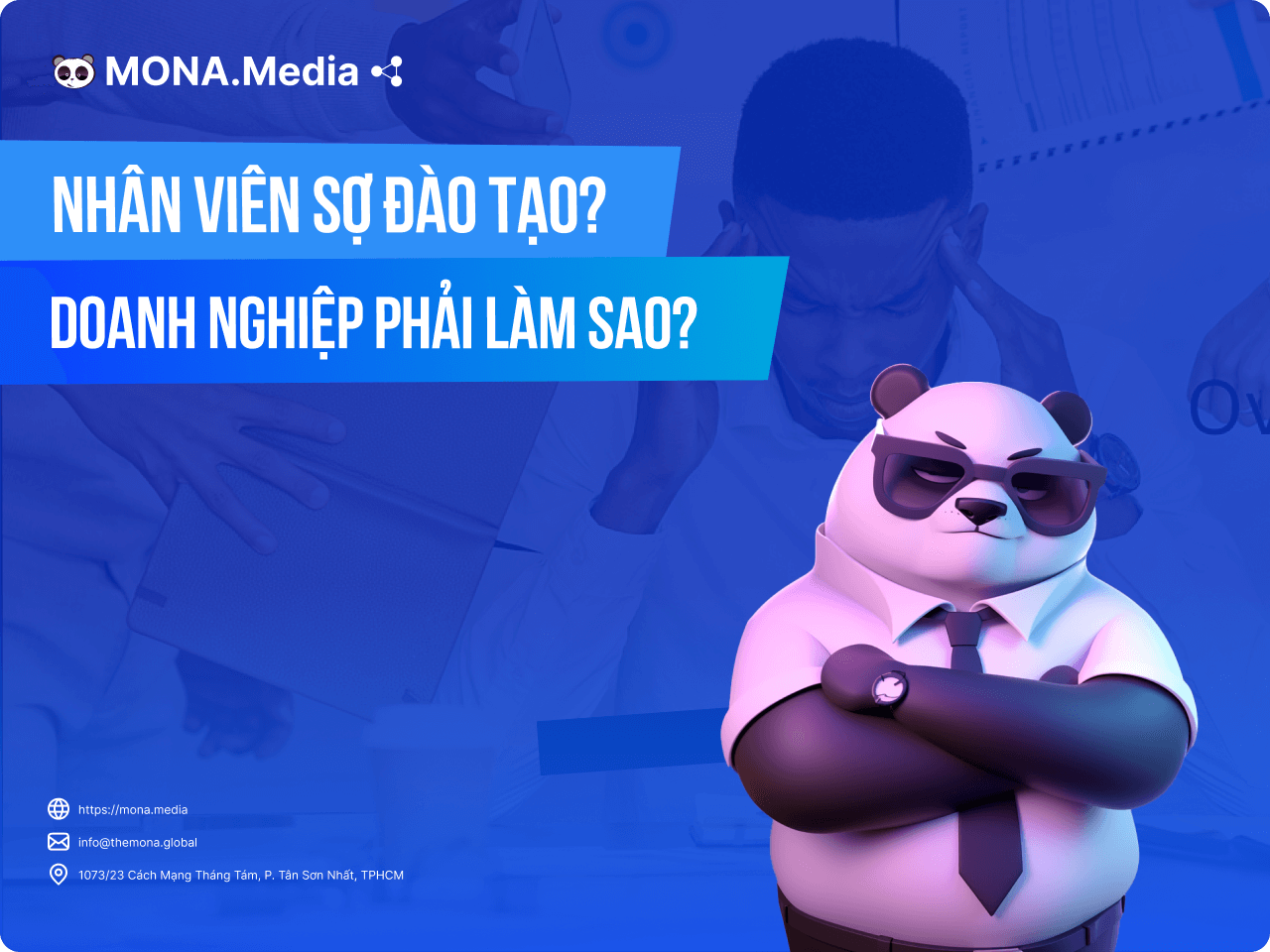 Nhân viên sợ đào tạo, phải làm sao?