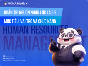 Quản Trị Nguồn Nhân Lực Là Gì? Mục Tiêu, Vai Trò Và Chức Năng