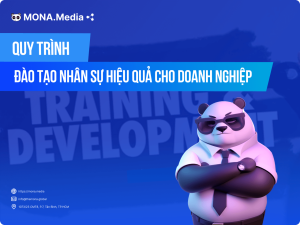 Đào Tạo Nhân Sự Là Gì? 4 Bước Đào Tạo Nhân Sự Cho Doanh Nghiệp
