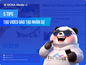 5 Tips Tạo Bộ Video Đào Tạo Nhân Sự Hiệu Quả