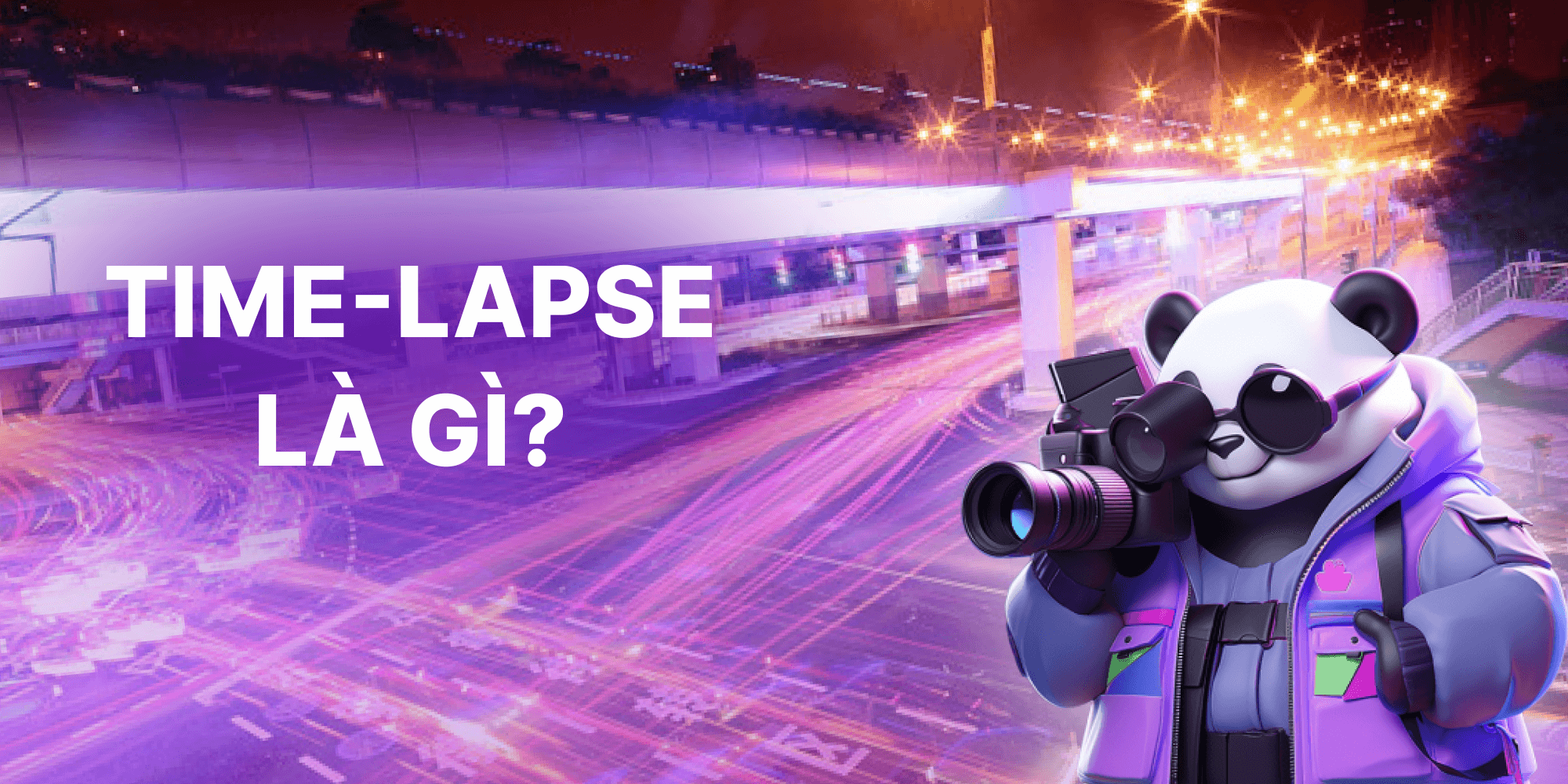 Tìm hiểu cách quay Time lapse là gì?