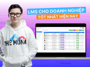 Top 10 Hệ Thống LMS Tốt Nhất Dành Riêng Cho Doanh Nghiệp