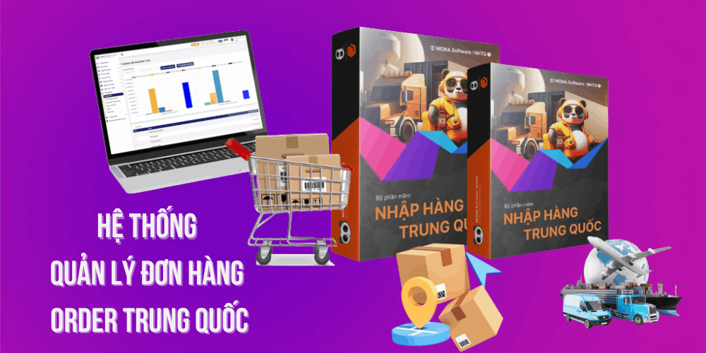 Lợi ích khi dùng hệ thống phần mềm quản lý mua hàng Trung Quốc