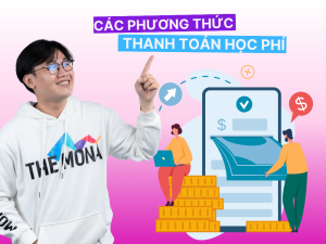 Các Phương Thức Thanh Toán Học Phí Tại Trung Tâm Giáo Dục
