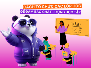 Phương pháp tổ chức lớp học hiệu quả để đảm bảo chất lượng học tập