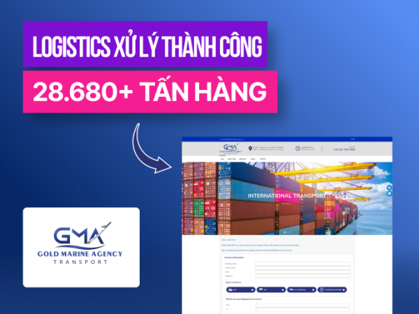 Gold Marine Transport (GMA) – Đơn vị logistics nội địa và quốc tế uy tín