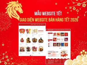 5+ mẫu website Tết, giao diện web bán hàng Tết 2026 ẤN TƯỢNG