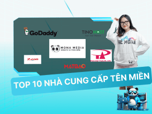Mua tên miền ở đâu? Top 10 nhà cung cấp tên miền uy tín, chất lượng nhất
