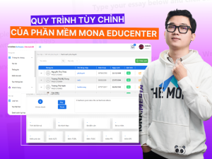 Phần mềm MONA EduCenter có tùy chỉnh được không?