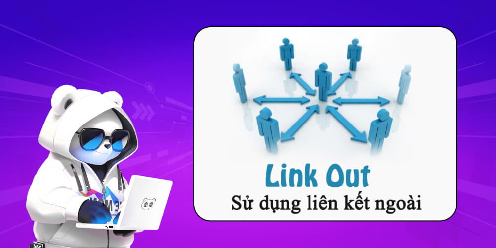 Sử dụng linkout hợp lý trong bài viết là trick SEO hiệu quả