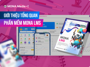 Giới Thiệu Phần Mềm MONA LMS