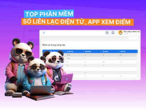 Top 10 Phần Mềm Sổ Liên Lạc Điện Tử, Ứng Dụng Tra Kết Quả Học Tập Tốt Nhất