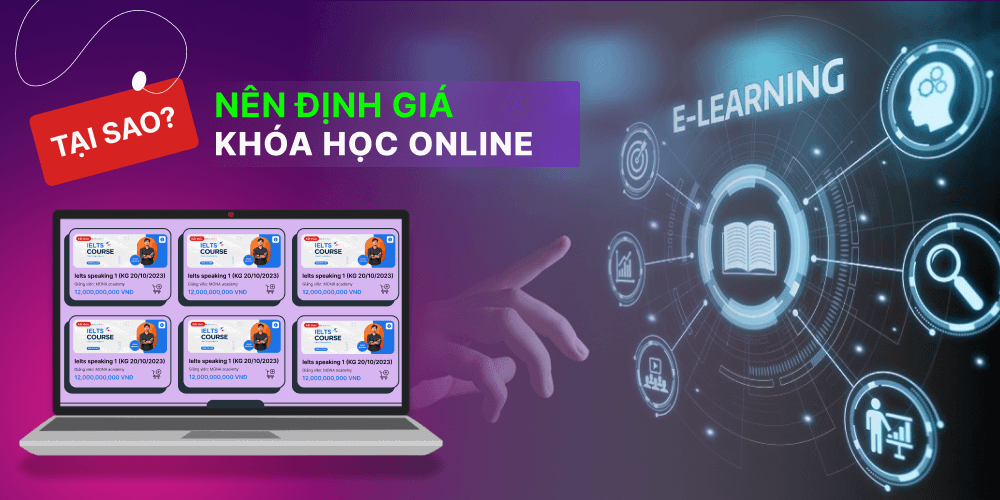 Tại sao phải định giá khóa học online?