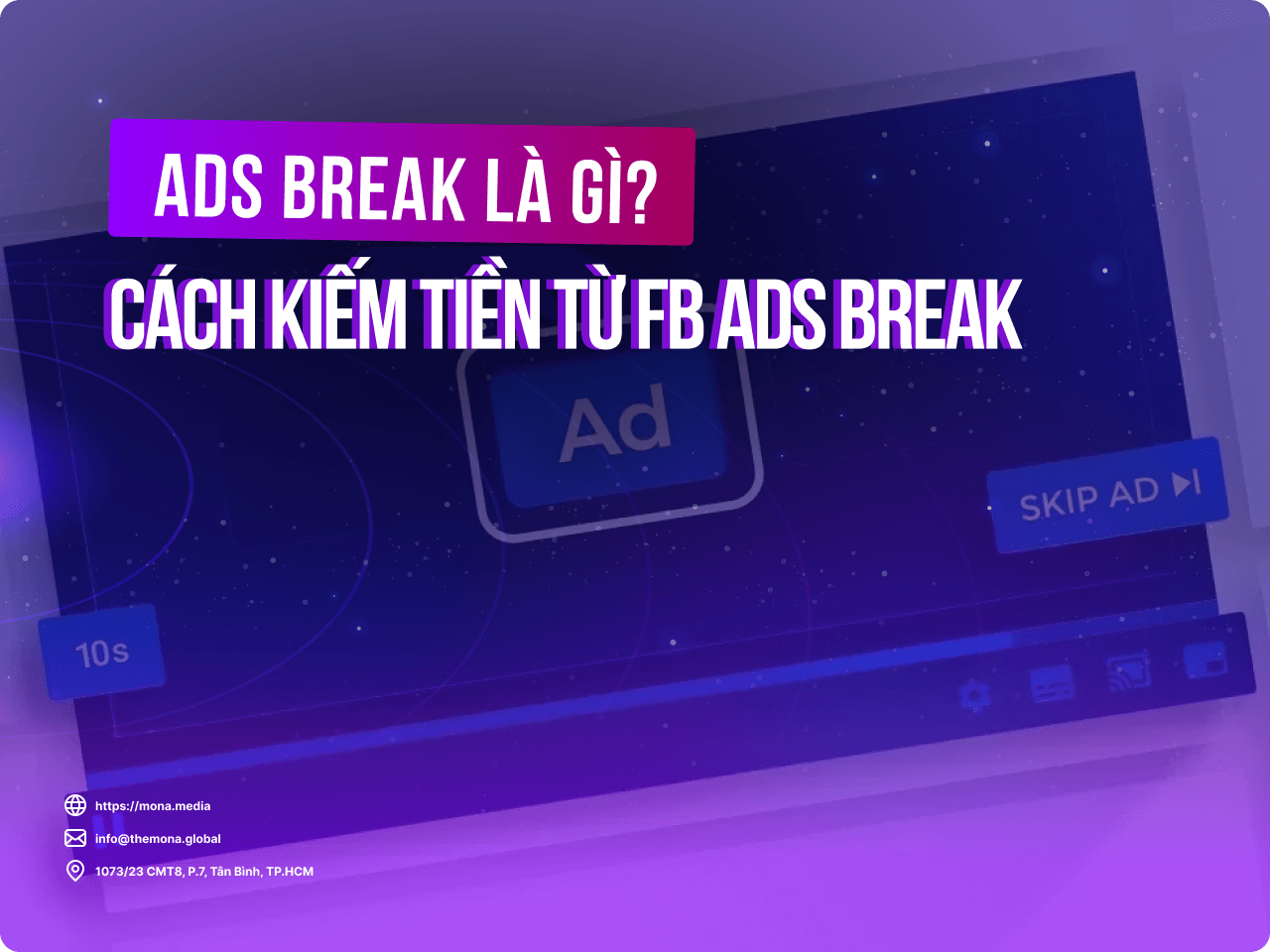 Ads break là gì? Cách kiếm tiền từ Facebook Ads Break