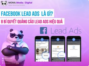 Facebook Lead Ads Là Gì? Hướng Dẫn Quảng Cáo Lead Ads Hiệu Quả