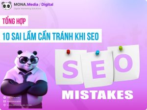 10 Sai Lầm Cần Tránh Khi Làm SEO Mà Bạn Cần Biết