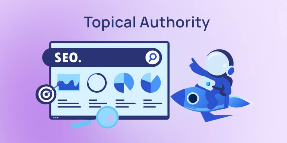 Vai trò quan trọng của SEO Topic Authority
